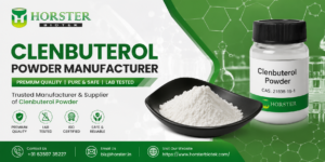 Clenbuterol Powder Manufacturer: Quality Standards and Supply Guide